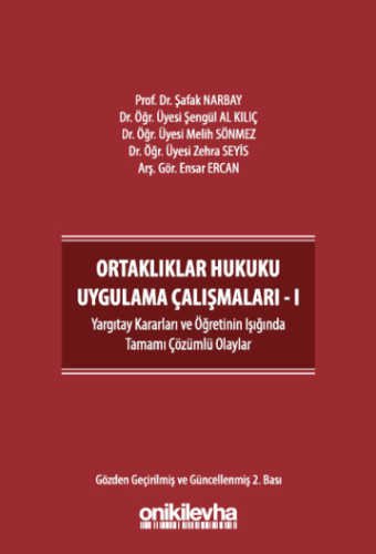 Ortaklıklar Hukuku Uygulama Çalışmaları - I Şafak Narbay