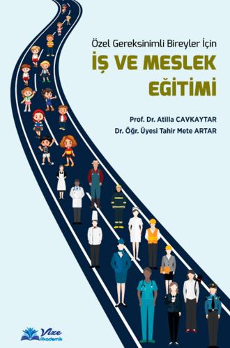 Özel Gereksinimli Bireyler İçin İş ve Meslek Eğitimi Atilla Cavkaytar