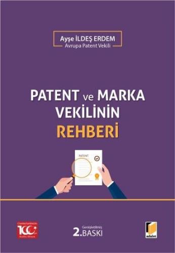 Patent ve Marka Vekilinin Rehberi Ayşe İldes Erdem