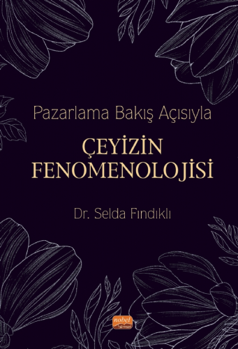 Pazarlama Bakış Açısıyla Çeyizin Fenomenolojisi Selda Fındıklı