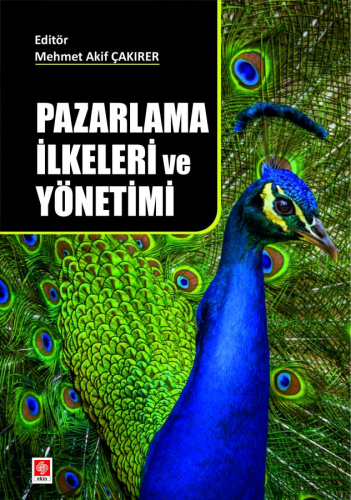 Pazarlama İlkeleri ve Yönetimi Mehmet Akif Çakırer