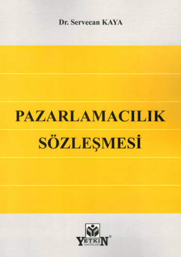 Pazarlamacılık Sözleşmesi Servecan Kaya