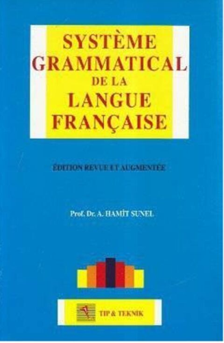 Systeme Grammatical De La Langue Française A. Hamit Sunel