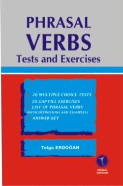 Phrasal Verbs Tests And Exercises Tolga Erdoğan