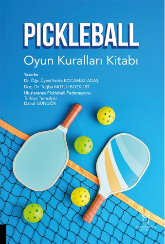 - Akademisyen Kitabevi - PİCKLEBALL Oyun Kuralları Kitabı