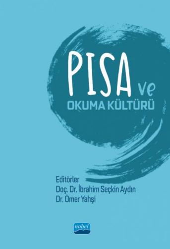 PISA ve Okuma Kültürü İbrahim Seçkin Aydın