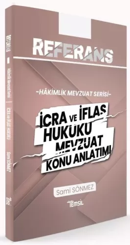 REFERANS İcra ve İflas Hukuku Mevzuat Konu Anlatımı Sami Sönmez