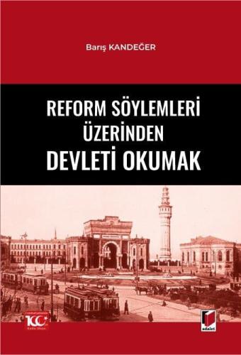 Reform Söylemleri Üzerinden Devleti Okumak Zahit Yılmaz