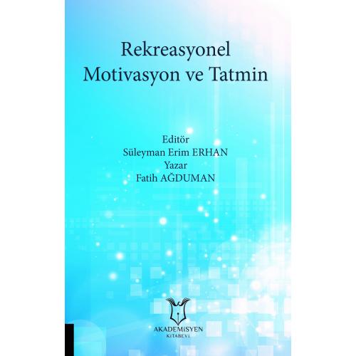 Rekreasyonel Motivasyon ve Tatmin Fatih AĞDUMAN