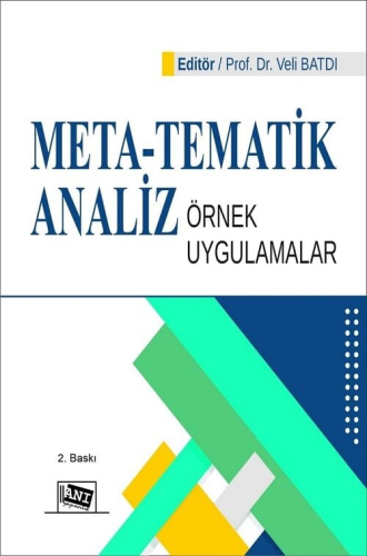 Meta - Tematik Analiz Örnek Uygulamalar Veli Batdı