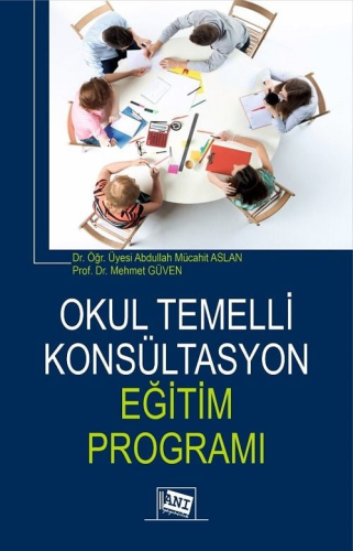 Okul Temelli Konsültasyon Eğitim Programı Abdullah Mücahit Aslan