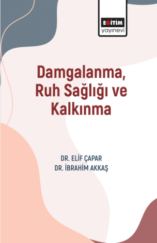 Damgalanma Ruh Sağlığı ve Kalkınma Elif Çapar