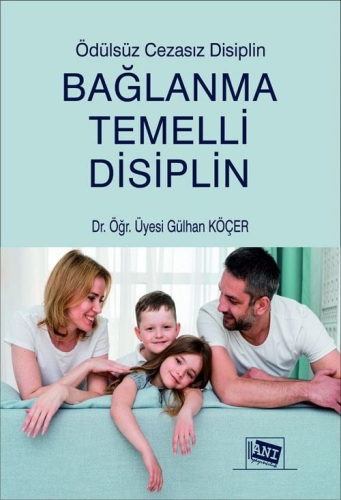 Bağlanma Temelli Disiplin Gülhan Köçer