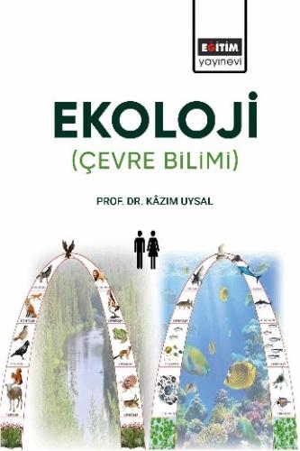 Ekoloji: Çevre Bilimi Kâzım Uysal