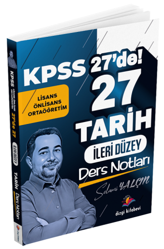 Dizgi Kitap Yayınları KPSS Tarih 27 de 27 İleri Düzey Ders Notları Sel