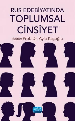 Rus Edebiyatında Toplumsal Cinsiyet Ayla Kaşoğlu