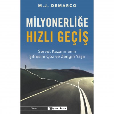 Milyonerliğe Hızlı Geçiş M. J . Demarco