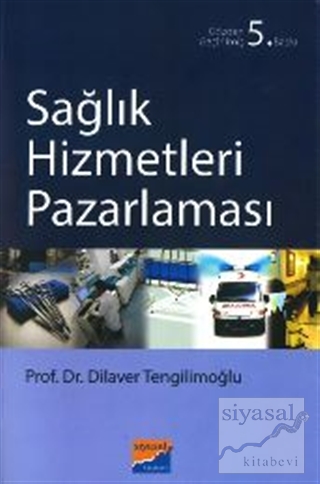 Sağlık Hizmetleri Pazarlaması Dilaver Tengilimoğlu