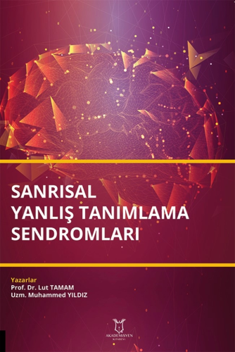 Sanrısal Yanlış Tanımlama Sendromları Lut Tamam