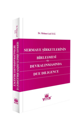 Sermaye Şirketlerinin Birleşmesi ve Devralınmasında Due Diligence Mehm