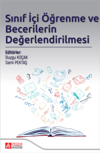 Sınıf İçi Öğrenme ve Becerilerin Değerlendirilmesi Duygu Koçak