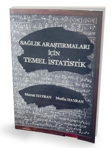 Sağlık Araştırmaları için Temel İstatistik Murat Hayran