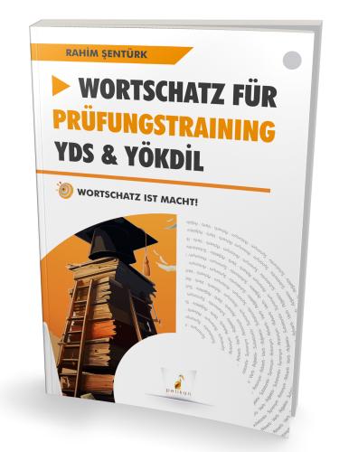 Wortschatz Für Prüfungstraining YDS & YÖKDİL Rahim Şentürk