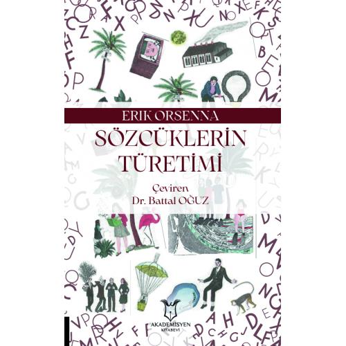 Sözcüklerin Türetimi Erik Orsenna