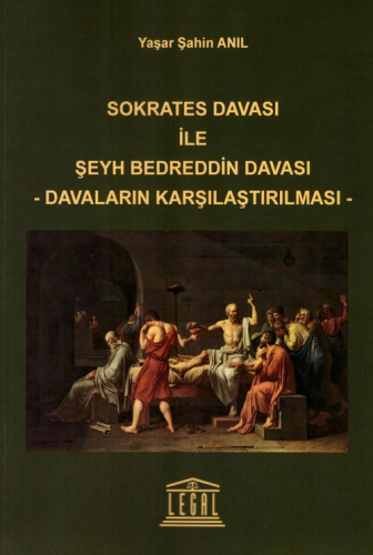 Sokrates Davası ile Şeyh Bedreddin Davası Yaşar Şahin Anıl