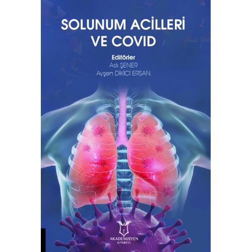 Solunum Acilleri ve Covid Aslı Şener