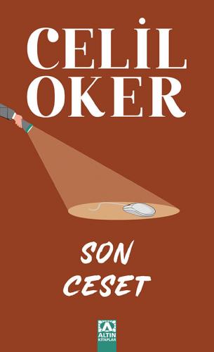 Son Ceset (Özel Baskı) Celil Oker