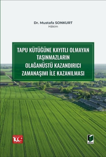 Tapu Kütüğüne Kayıtlı Olmayan Taşınmazların Olağanüstü Kazandırıcı Zam