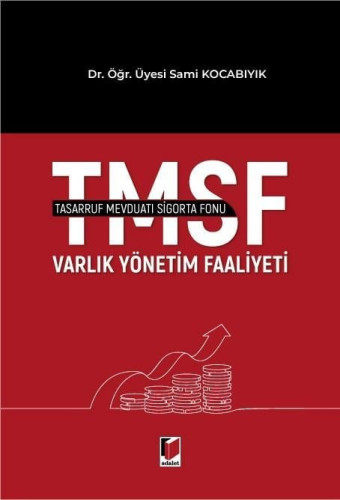 Tasarruf Mevduatı Sigorta Fonu Varlık Yönetim Faaliyeti Sami Kocabıyık