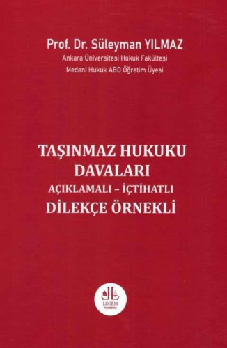 Hukuk Kitapları, - Legem Yayıncılık - Taşınmaz Hukuku Davaları (Açıkla