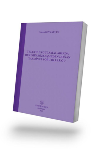 Teletıp Uygulamalarında Hekimin Sözleşmeden Doğan Tazminat Sorumluluğu