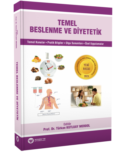 Temel Beslenme ve Diyetetik Türkan Kutluay Merdol