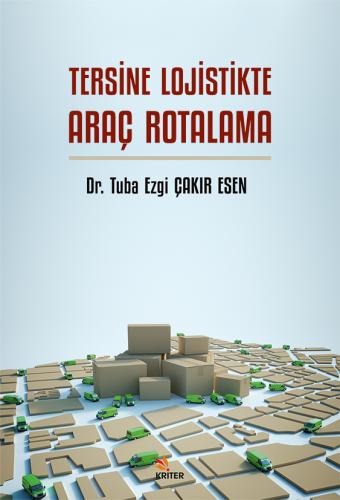 Diğer, - Kriter Yayınları - Tersine Lojistikte Araç Rotalama