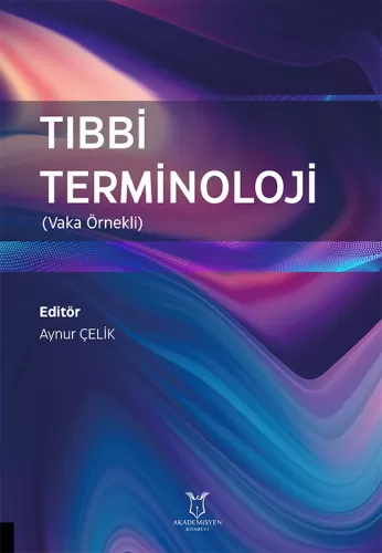 Tıbbi Terminoloji Aynur Çelik