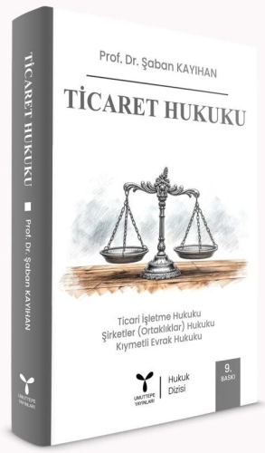 Ticaret Hukuku (Şaban Kayıhan) Şaban Kayıhan