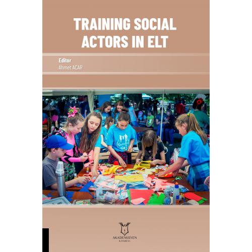 Training Social Actors in ELT Ahmet Acar