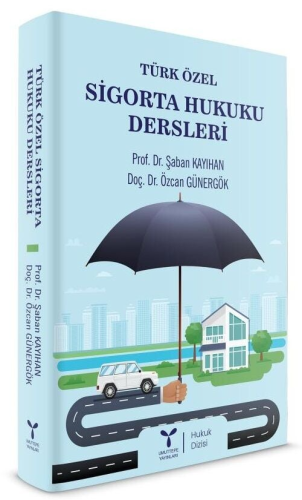 Sigorta Hukuku Dersleri Şaban Kayıhan