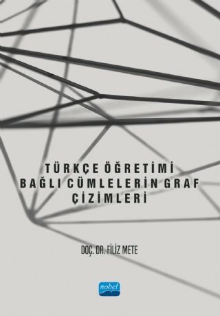 Türkçe Öğretimi Bağlı Cümlelerin Graf Çizimleri Filiz Mete