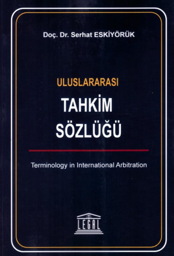 Uluslararası Tahkim Sözlüğü Serhat Eskiyörük