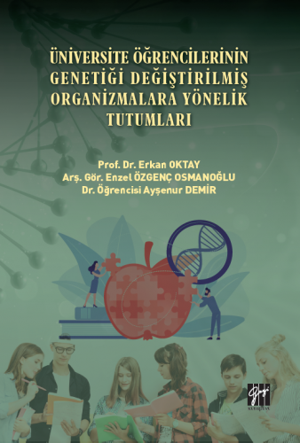 Üniversite Öğrencilerinin Genetiği Değiştirilmiş Organizmalara Yönelik