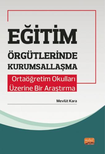 Eğitim Örgütlerinde Kurumsallaşma Mevlüt Kara