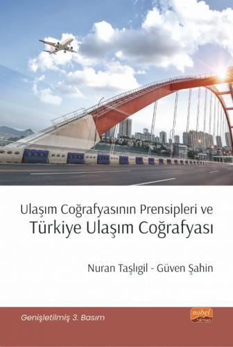 Türkiye Ulaşım Coğrafyası Nuran Taşlıgil