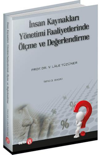 İnsan Kaynakları Yönetimi Faaliyetlerinde Ölçme ve Değerlendirme V. Lâ