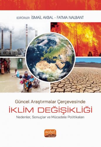 Güncel Araştırmalar Çerçevesinde İklim Değişikliği İsmail Akbal