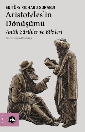 Aristoteles’in Dönüşümü Richard Sorabji