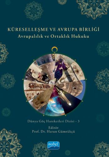 Küreselleşme ve Avrupa Birliği Harun Gümrükçü